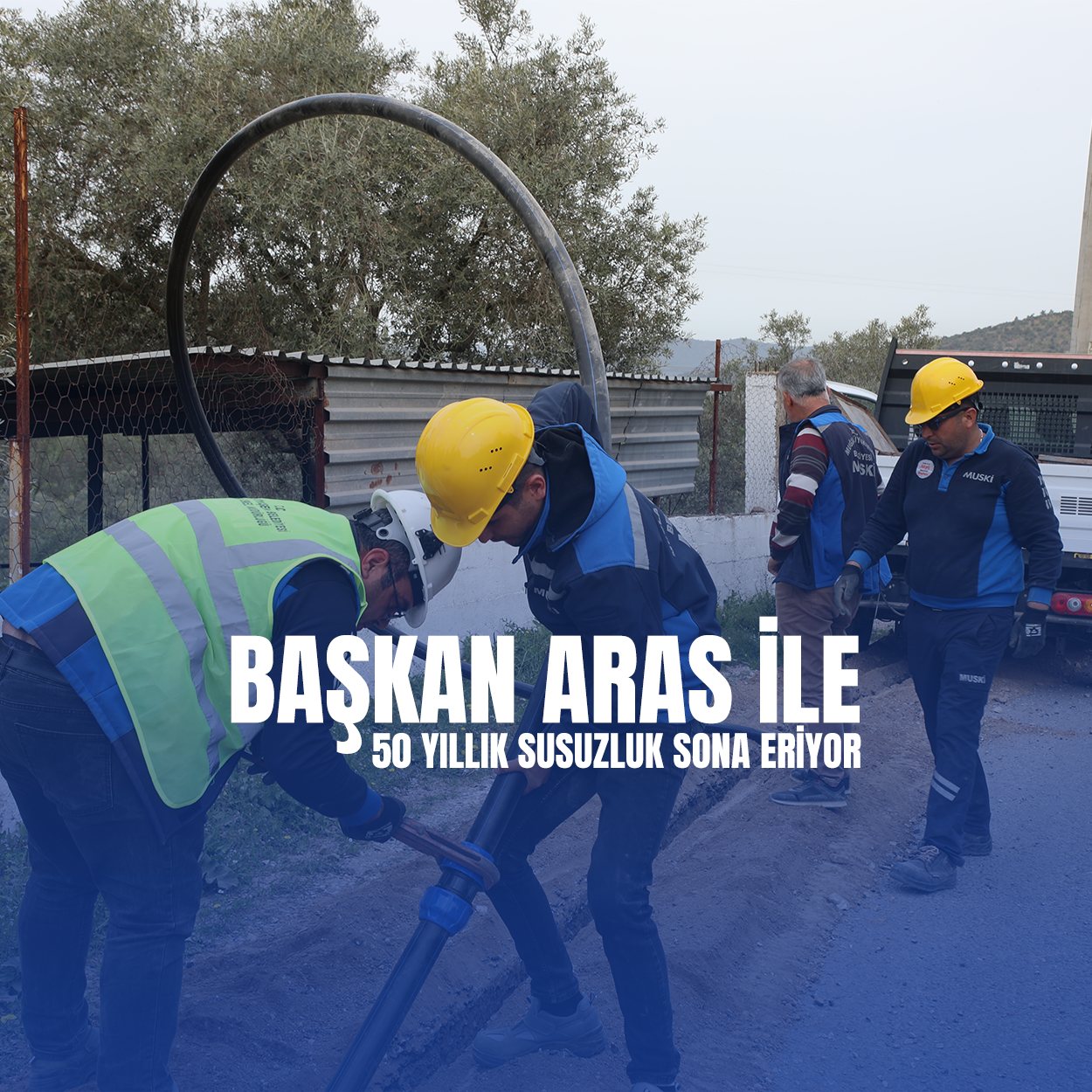 50 yıllık Susuzluk Başkan Aras ile Sona Eriyor