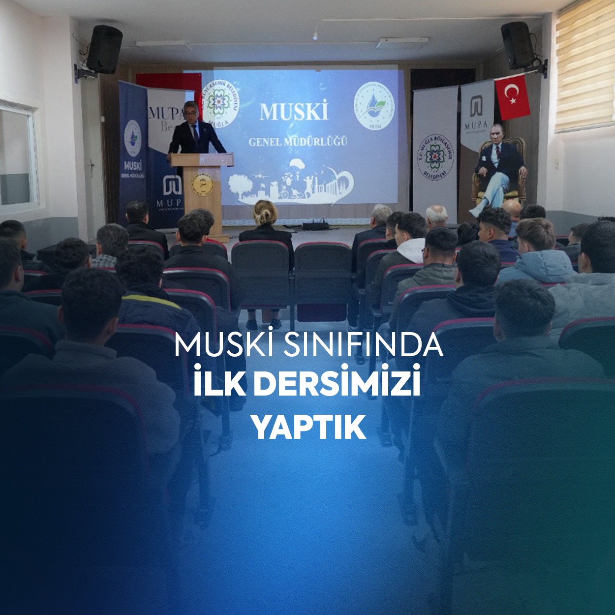 MUSKİ Sınıfında İlk Ders Gerçekleştirildi