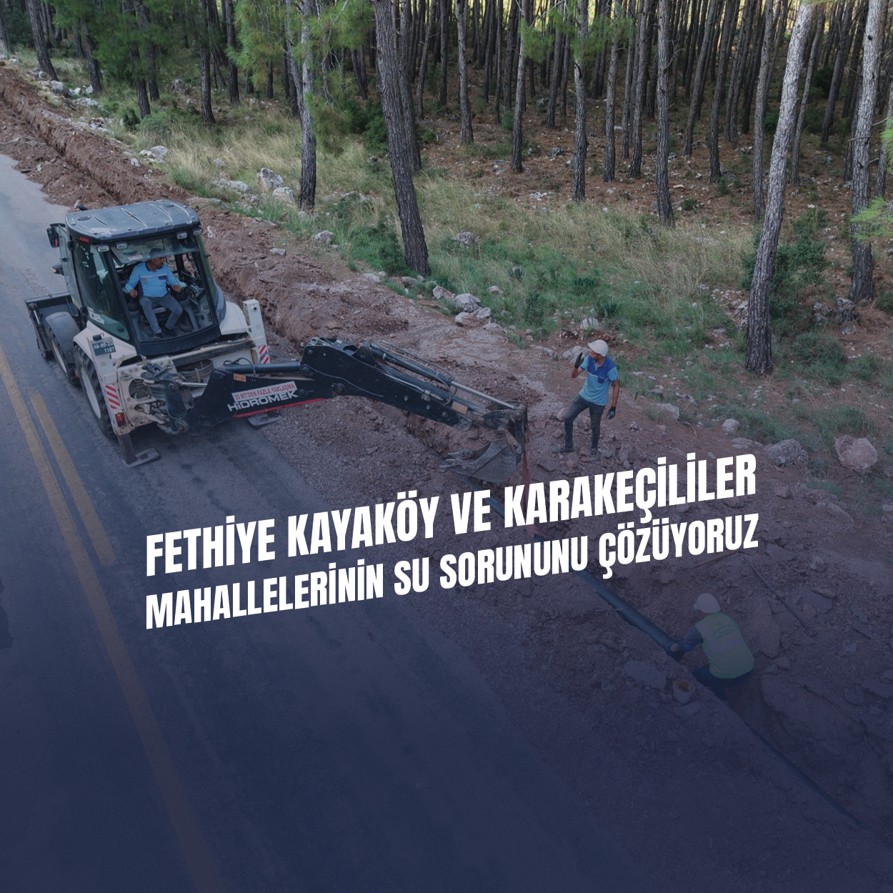 MUSKİ, Fethiye’nin Kayaköy ve Karakeçililer Mahallesinin Su Sorununu Çözüyor