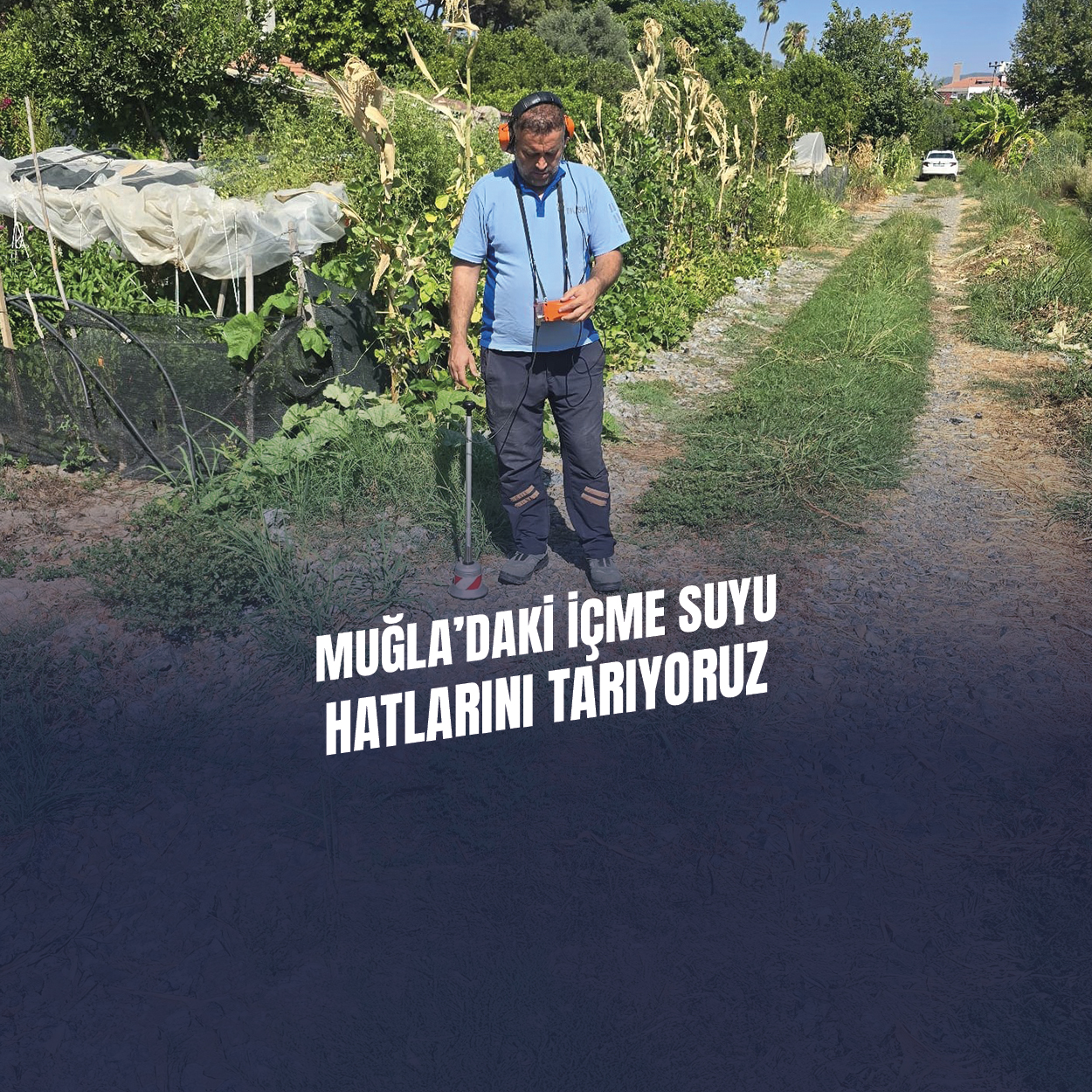 MUSKİ, Muğla’daki Tüm İçme Suyu Hatlarını Tarıyor