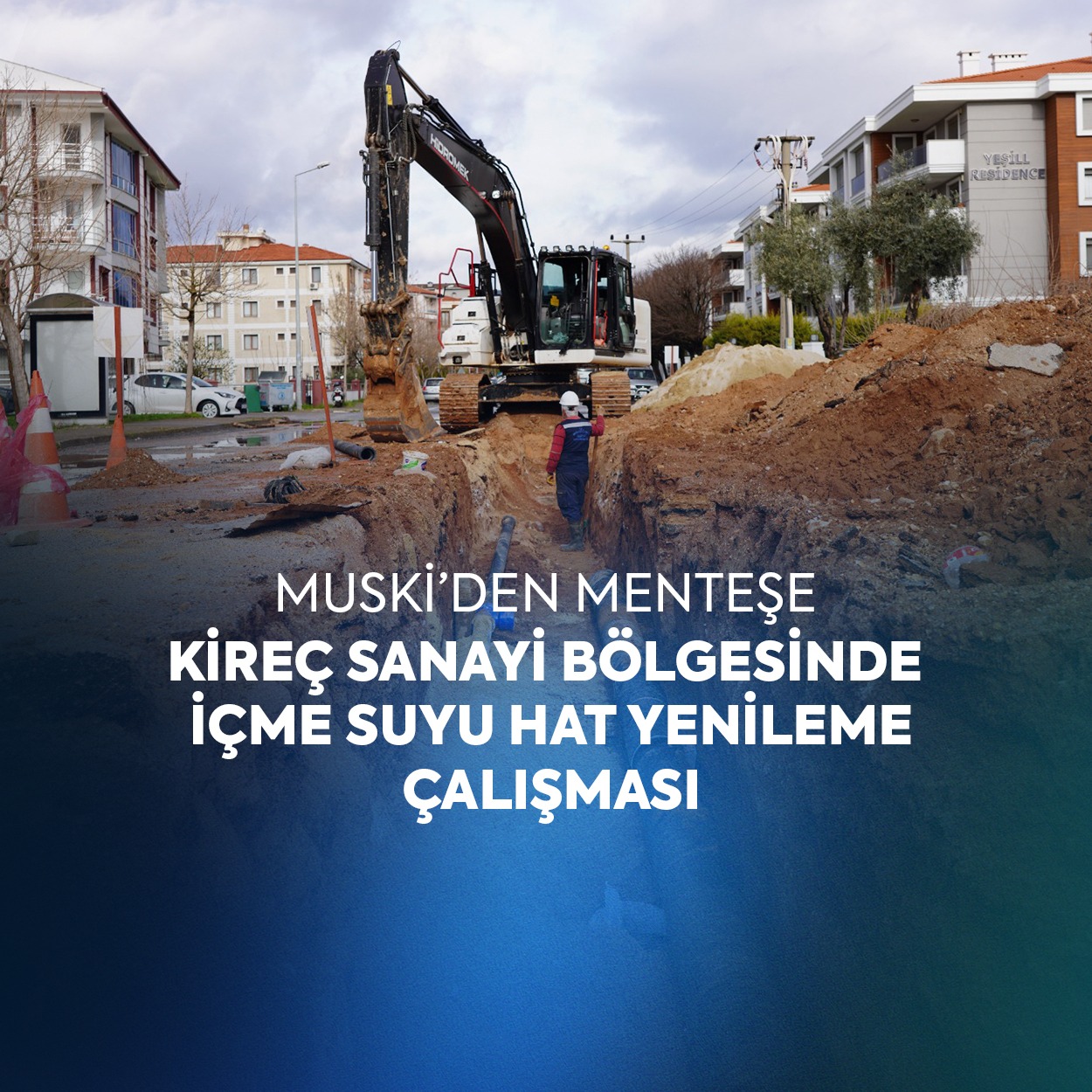 MUSKİ’den Menteşe Kireç Sanayi Bölgesinde İçme Suyu Hat Yenileme Çalışması