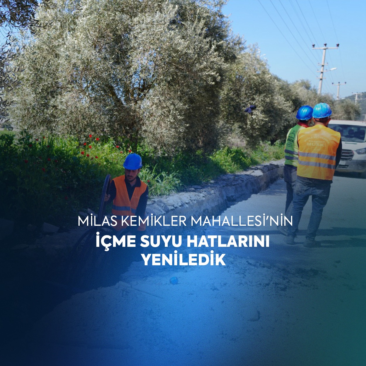 Kemikler’in İçme Suyu Hatları Yenilendi 